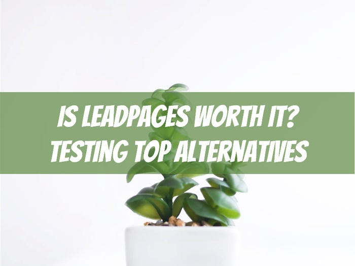 is leadpages worth it