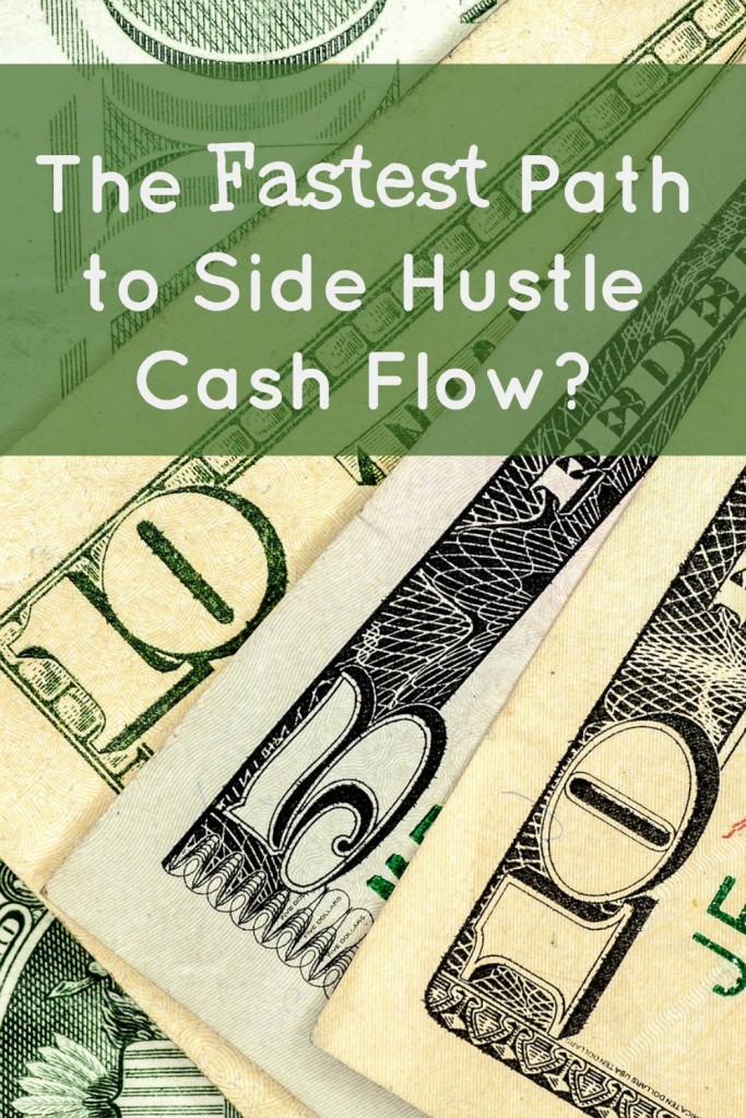 the fastest path to side hustle cash flow (2)