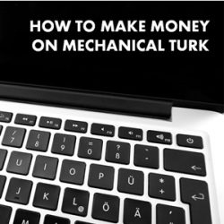 how to make money on mechanical turk