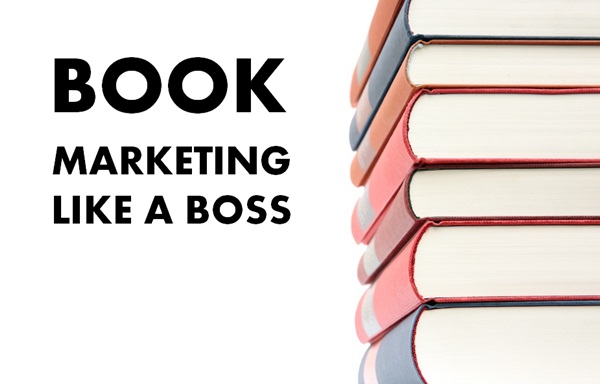 book marketing like a boss