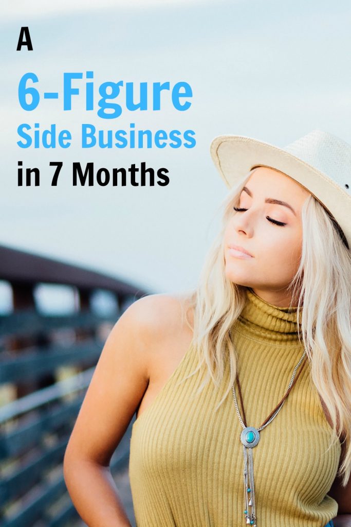 a-six-figure-side-business-in-7-months