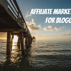affiliate marketing for bloggers