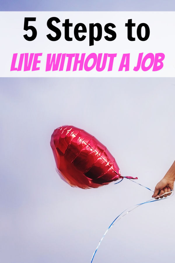 live without a job