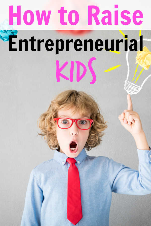 raising entrepreneurial kids